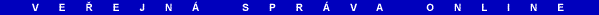 Projekt Ve�ejn� spr�va online